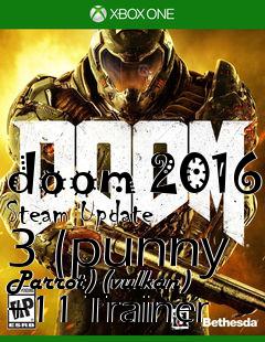 Box art for doom
2016 Steam Update 3 (punny Parrot) (vulkan) +11 Trainer