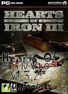 Box art for Hearts
 Of Iron Iv V1.0 - V1.3.2 +10 Trainer