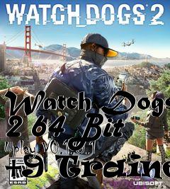 Box art for Watch
Dogs 2 64 Bit Uplay V0.1.0.1 +9 Trainer