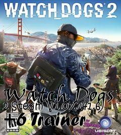 Box art for Watch
Dogs 2 Steam V1.07.141.6 +6 Trainer