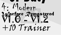 Box art for Call
                        Of Duty 4: Modern Warfare Remastered V1.0 - V1.2 +10 Trainer