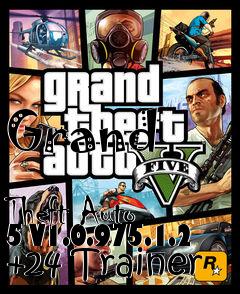 Box art for Grand
            Theft Auto 5 V1.0.975.1.2 +24 Trainer