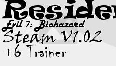 Box art for Resident
Evil 7: Biohazard Steam V1.02 +6 Trainer