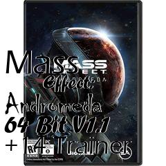 Box art for Mass
            Effect: Andromeda 64 Bit V1.1 +14 Trainer