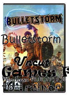 Box art for Bulletstorm
            Uncut Games For Windows V1.0.7147.0 +6 Trainer