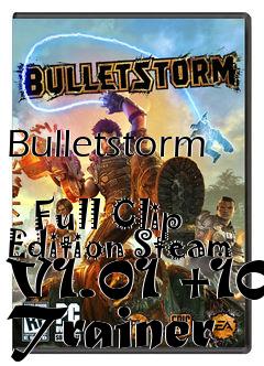 Box art for Bulletstorm
            Full Clip Edition Steam V1.01 +10 Trainer