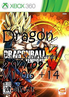 Box art for Dragon
            Ball Xenoverse 2 V1.02 - V1.06 +14 Trainer