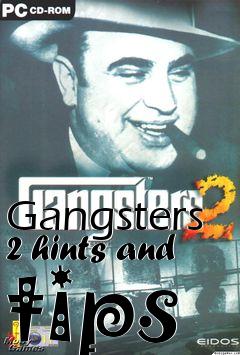 Box art for Gangsters 2 hints and tips