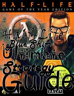 Box art for Half-Life - Blue Shift Ultimate Strategy Guide
