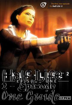 Box art for Half-Life 2 - Episode One Guide
