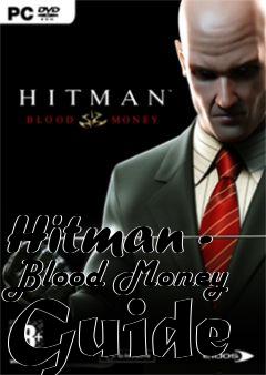 Box art for Hitman - Blood Money Guide