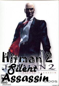 Box art for Hitman 2 - Silent Assassin
