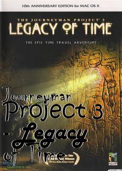Box art for Journeyman Project 3 - Legacy of Time