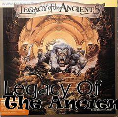 Box art for Legacy Of The Ancients