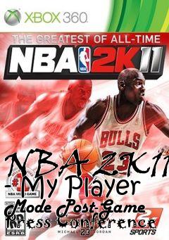 Box art for NBA 2K11 - My Player Mode Post-Game Press Conference
