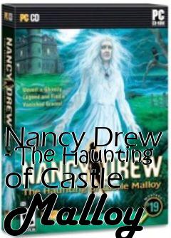 Box art for Nancy Drew - The Haunting of Castle Malloy