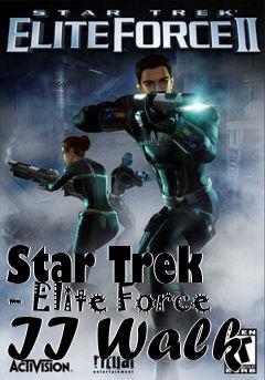 Box art for Star Trek - Elite Force II Walk