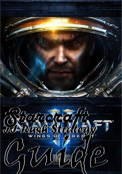 Box art for Starcraft II Rush Strategy Guide