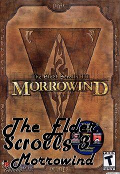 Box art for The Elder Scrolls 3 - Morrowind