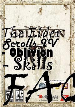 Box art for The Elder Scrolls IV - Oblivion - Skills FAQ