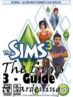 Box art for The Sims 3 - Guide to Gardening
