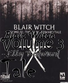 Box art for Blair Witch Volume 3 - Elly Kedward Tale