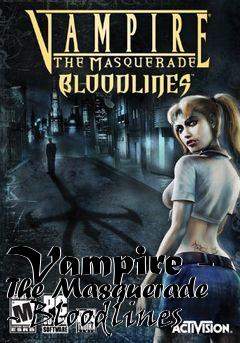 Box art for Vampire - The Masquerade - Bloodlines
