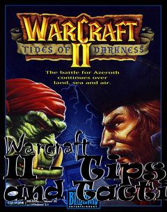 Box art for Warcraft II - Tips and Tactics