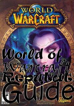 Box art for World of Warcraft Reputation Guide
