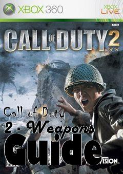 Box art for Call of Duty 2 - Weapons Guide