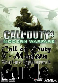Box art for Call of Duty 4 - Modern Warfare Equipment Guide