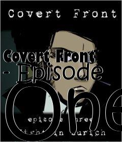Box art for Covert Front - Episode One