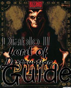 Box art for Diablo II - Lord of Destruction Guide