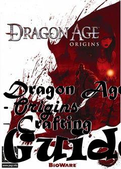Box art for Dragon Age - Origins - Crafting Guide