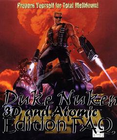 Box art for Duke Nukem 3D and Atomic Edition FAQ