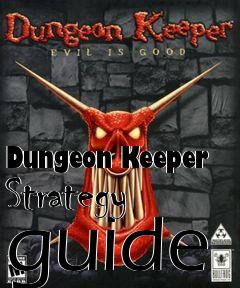 Box art for Dungeon Keeper Strategy guide