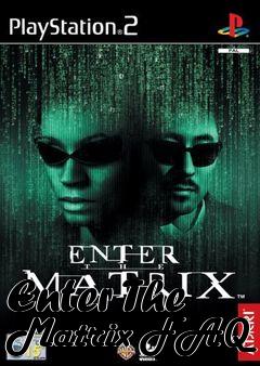 Box art for Enter The Matrix FAQ