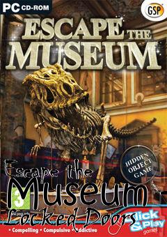Box art for Escape the Museum - Locked Doors