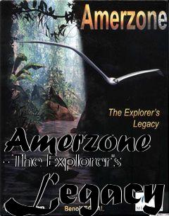 Box art for Amerzone - The Explorer