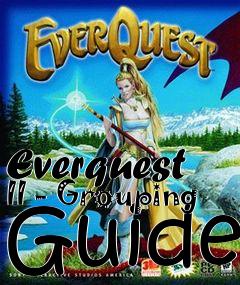 Box art for Everquest II - Grouping Guide
