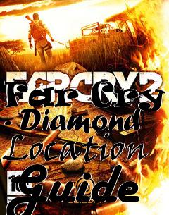 Box art for Far Cry 2 - Diamond Location Guide