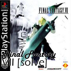 Box art for Final Fantasy VII [solve]