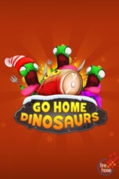 Box art for Go Home Dinosaurs!