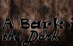 Box art for A Bark in the Dark