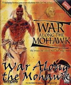 Box art for War Along the Mohawk