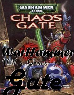 Box art for WarHammer 40K - Chaos Gate