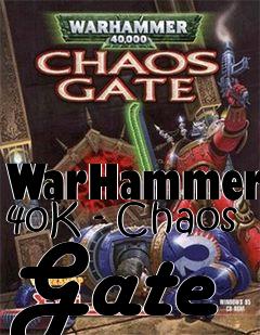 Box art for WarHammer 40K - Chaos Gate