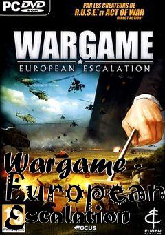 Box art for Wargame - European Escalation