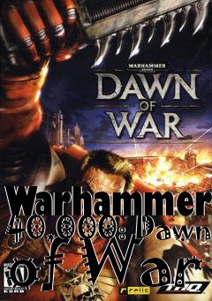 Box art for Warhammer 40,000: Dawn of War