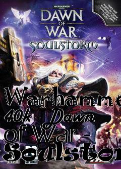 Box art for Warhammer 40k - Dawn of War - Soulstorm